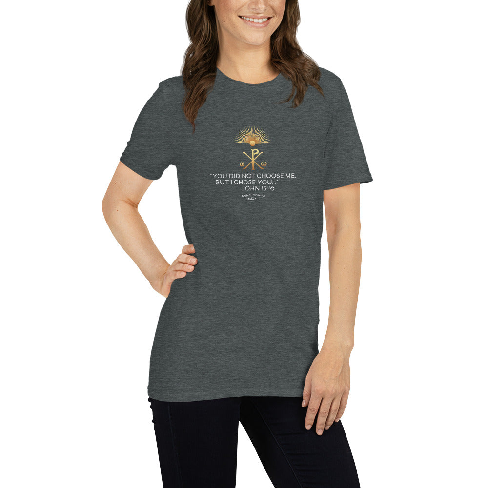 Short-Sleeve Unisex T-Shirt Kukloso Christian John 15:16 No 1 Ver 1 - Free Shipping