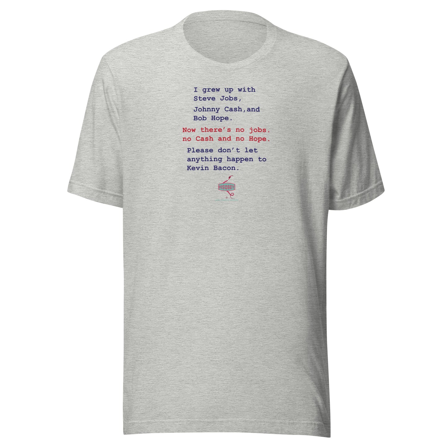 Unisex t-shirt Kukloso Disobey ' No Jobs, No Cash...' Logo Light - Free Shipping