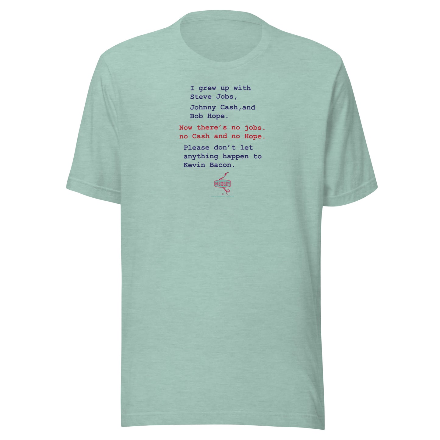 Unisex t-shirt Kukloso Disobey ' No Jobs, No Cash...' Logo Light - Free Shipping