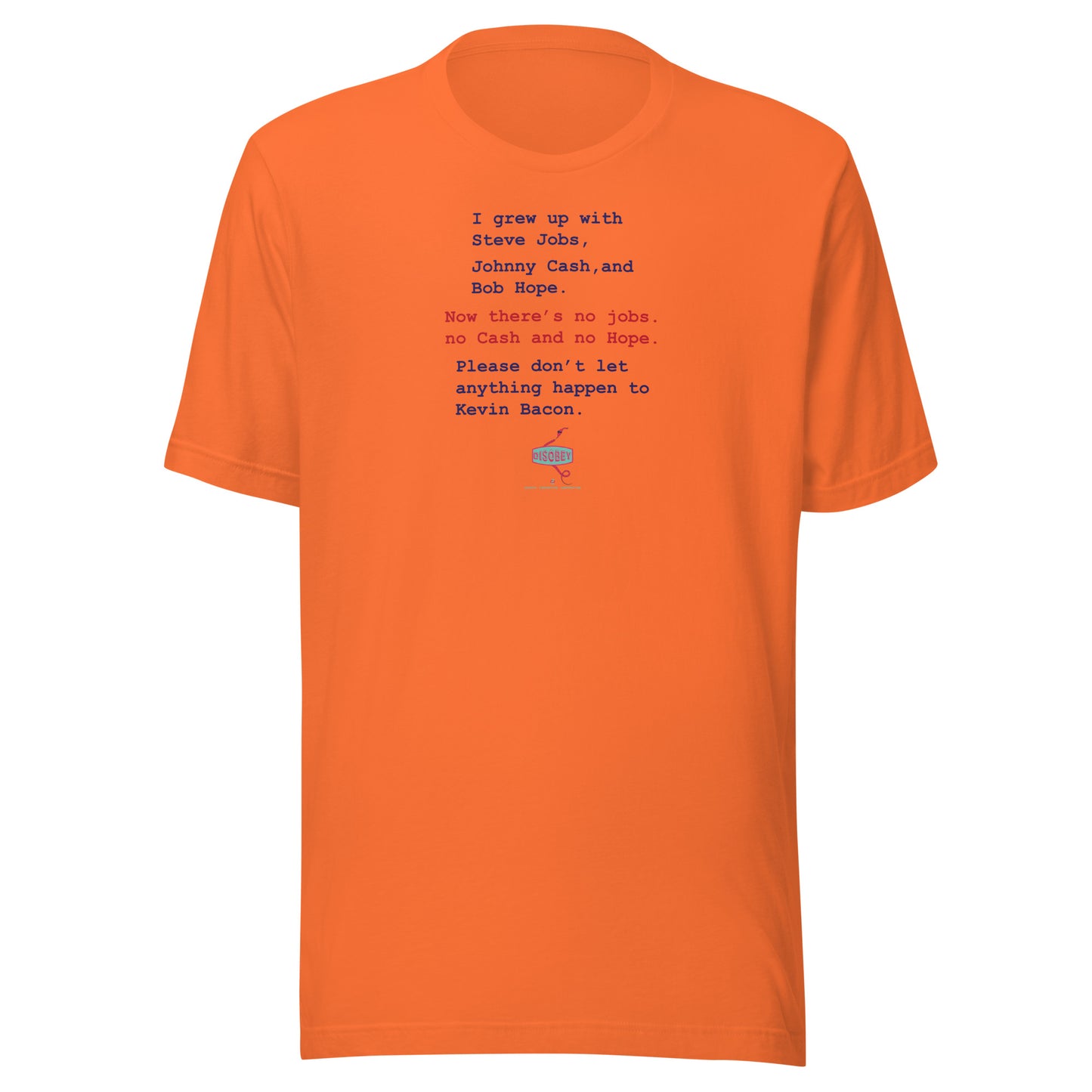 Unisex t-shirt Kukloso Disobey ' No Jobs, No Cash...' Logo Light - Free Shipping