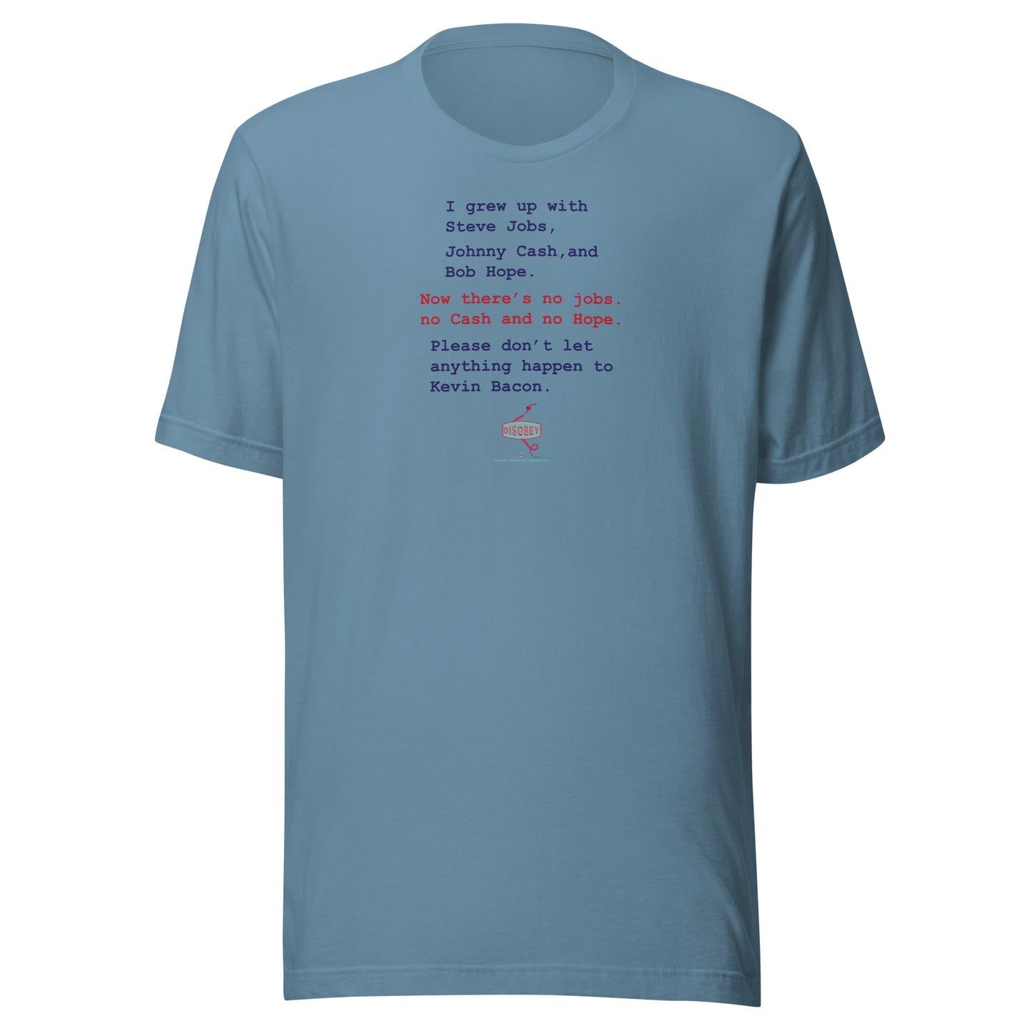 Unisex t-shirt Kukloso Disobey ' No Jobs, No Cash...' Logo Light - Free Shipping