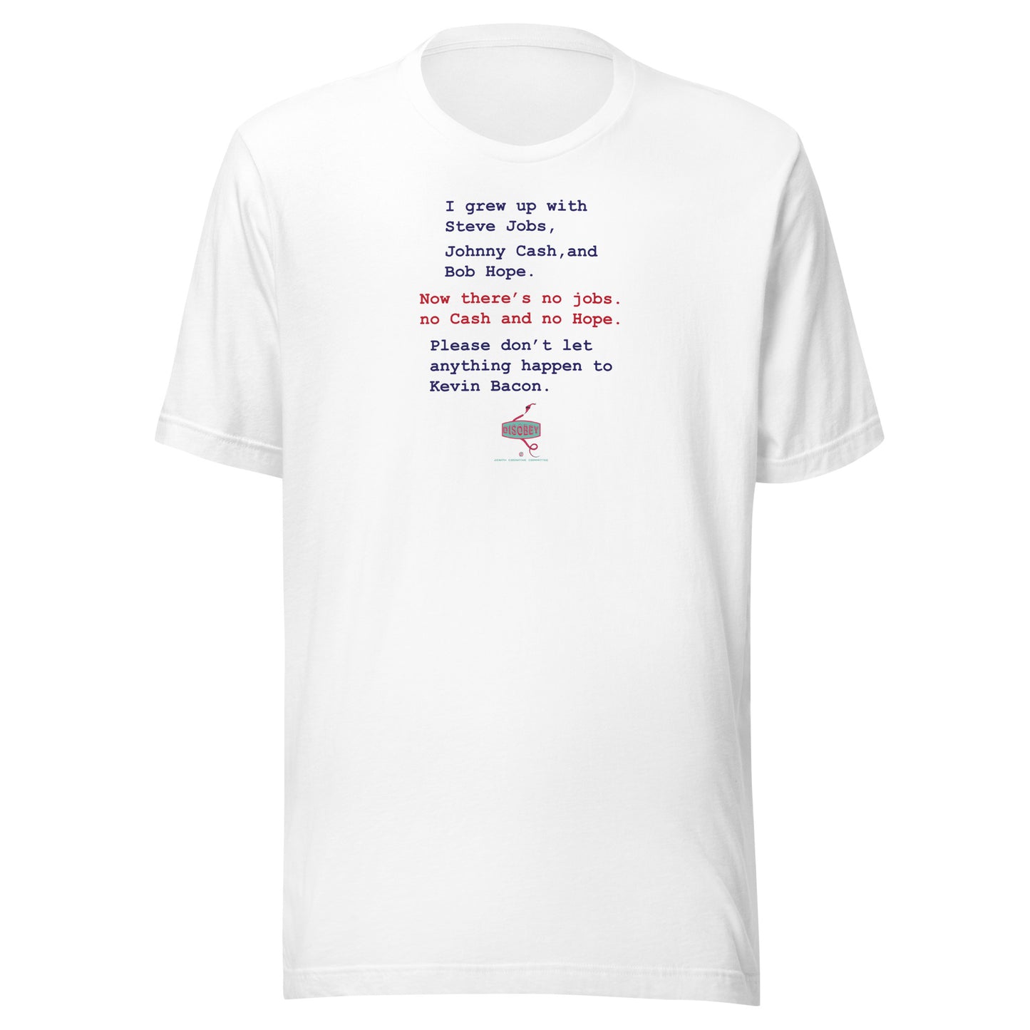 Unisex t-shirt Kukloso Disobey ' No Jobs, No Cash...' Logo Light - Free Shipping
