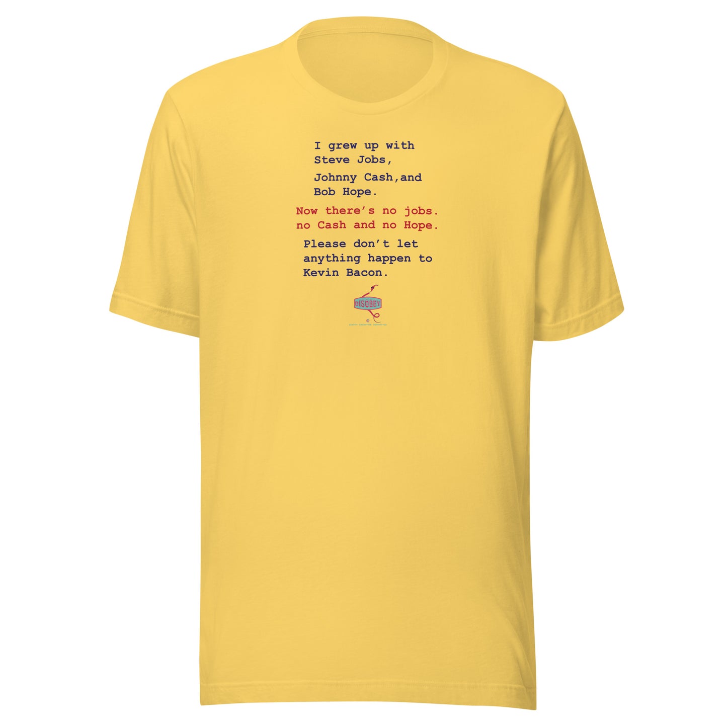 Unisex t-shirt Kukloso Disobey ' No Jobs, No Cash...' Logo Light - Free Shipping