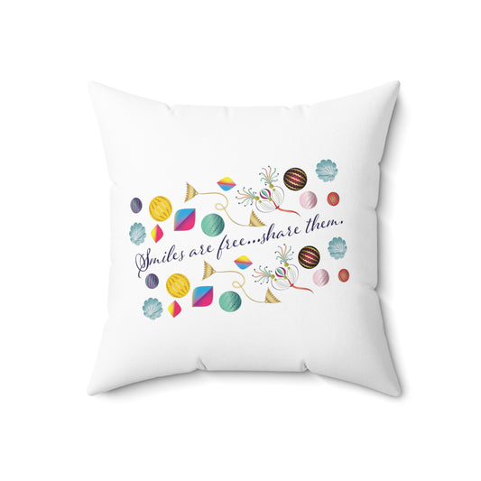 Spun Polyester Square Pillow Kukloso 'Smiles Are Free...Share Them' - Free Shipping