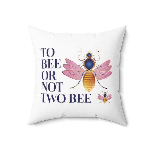 Spun Polyester Square Pillow Kukloso 'To Bee or Not Two Bee" - Free Shipping