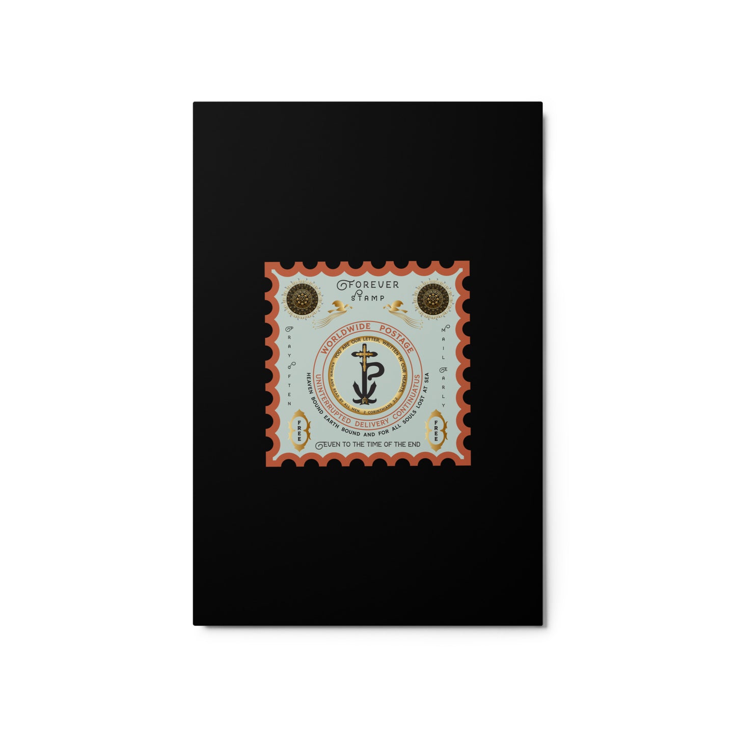 Metal prints Christian theme ' Forever Stamp ' Free Shipping