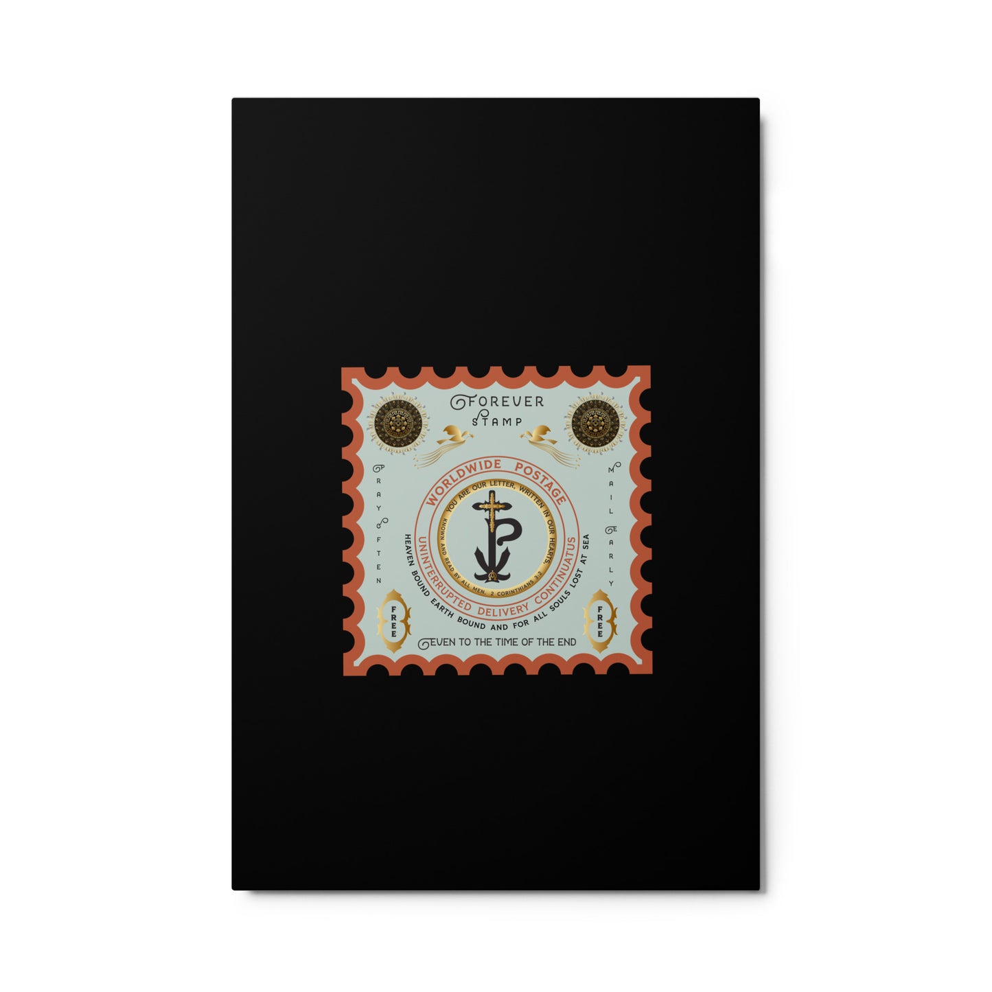 Metal prints Christian theme ' Forever Stamp ' Free Shipping